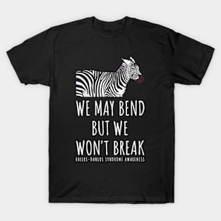 Ehlers Danlos We May Bend But We Won't Break Zebra T-Shirt